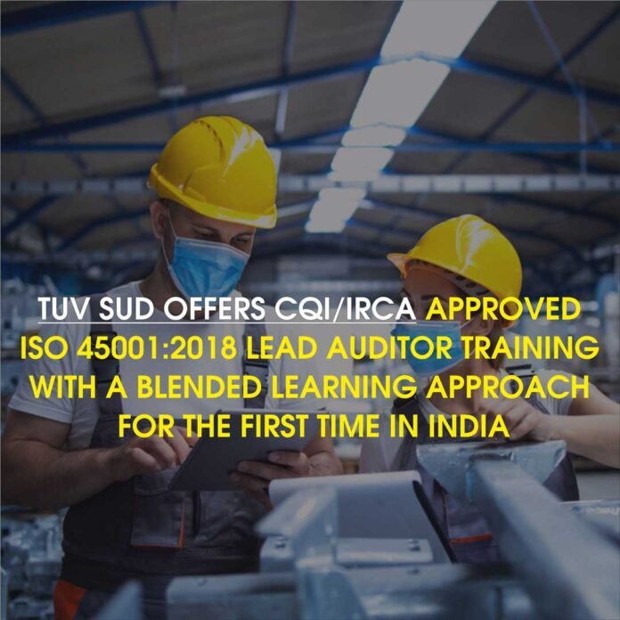 TUV SUD offers CQI/IRCA approved ISO 450012018 lead auditor training