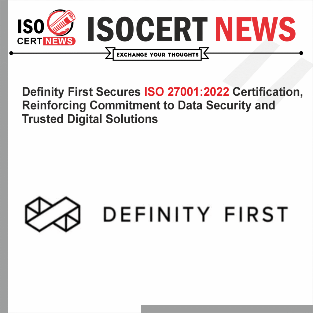 Definity First achieves ISO 27001:2022 Certification