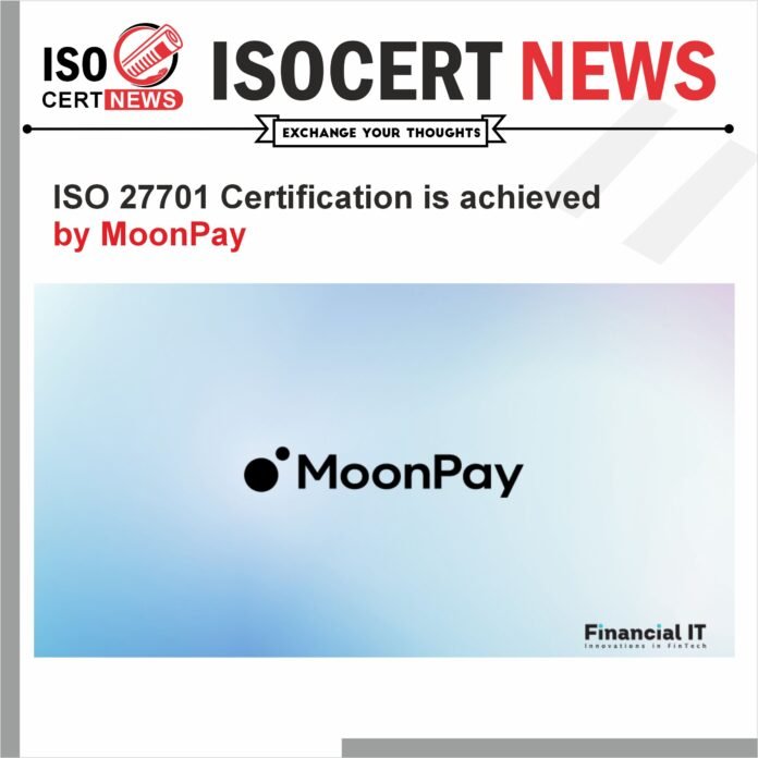 ISO 27701 Certification is achieved by MoonPay