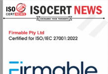 Firmable Pty Ltd ensures Information Security with ISO/IEC 27001:2022 Certification