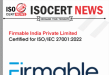 Firmable India Private Limited received ISO/IEC 27001:2022 Certification