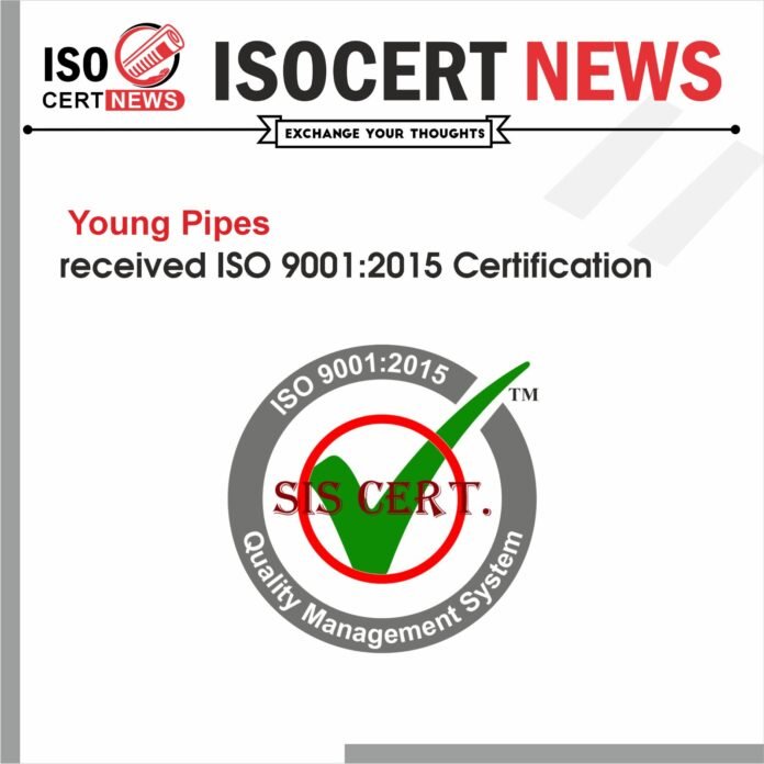Young Pipes received ISO 90012015 Certification