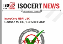 InvesCore NBFI JSC received ISO/IEC 27001:2022 Certification