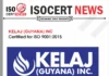 KELAJ (GUYANA) INC Renews ISO 9001:2015 Certification